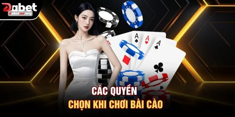 Các quyền chọn khi chơi bài cào