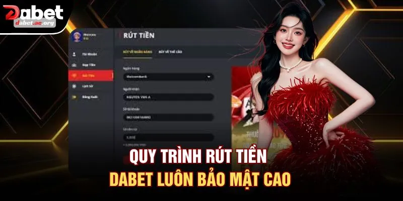 Quy trình rút tiền DABET luôn bảo mật cao
